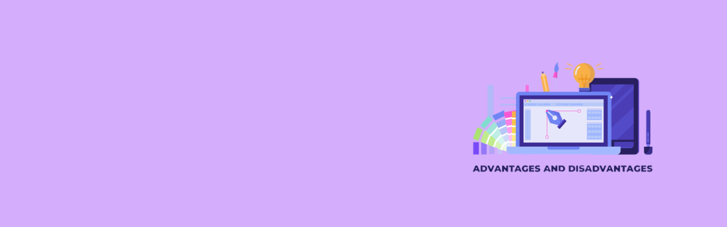 Advantages and Disadvantages of website
