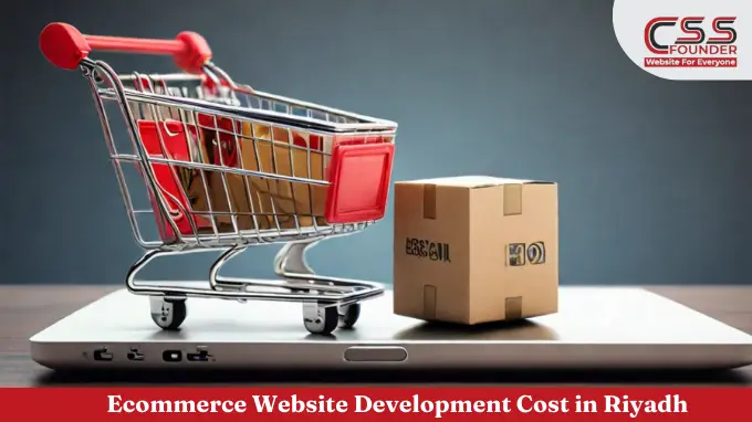 Ecommerce Website Development Cost in Riyadh