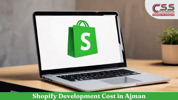 Shopify Development Cost in Ajman