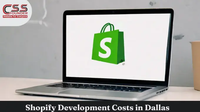 Shopify Development Costs in Dallas