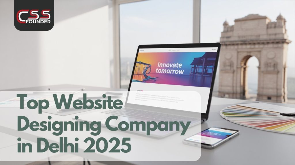 Top Website Designing Company in Delhi 2025